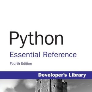 Python Essential Reference (4th Edition)