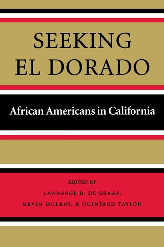 Seeking El Dorado (African Americans in California)