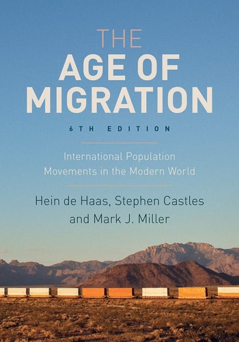 The Age of Migration (International Population Movements in the Modern World) (6th Edition)