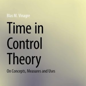 Time in Control Theory (On Concepts, Measures and Uses) (2024th Edition)