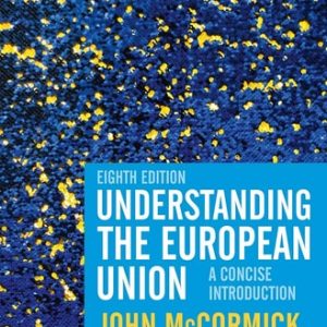 Understanding the European Union (A Concise Introduction) (8th Edition)