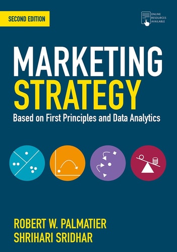 Marketing Strategy (Based on First Principles and Data Analytics) (2nd Edition)