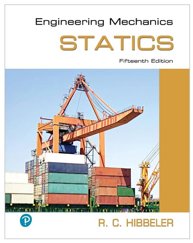 Engineering Mechanics: Statics (15th edition)