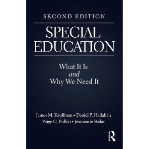 Special Education ; What It Is and Why We Need It (2nd Edition)