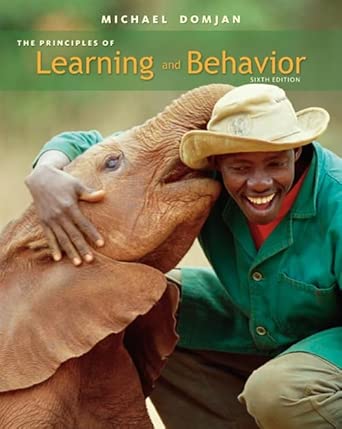 The Principles of Learning and Behavior; Active Learning Edition (6th Edition)