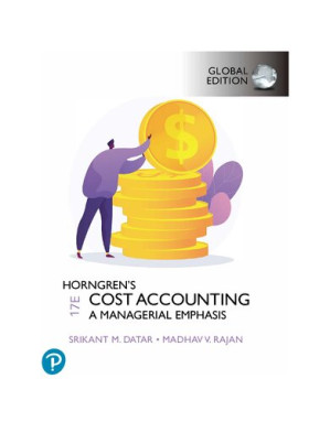 Horngren's Cost Accounting A Managerial Emphasis (17th Edition)